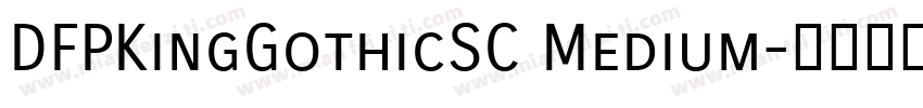 DFPKingGothicSC Medium字体转换